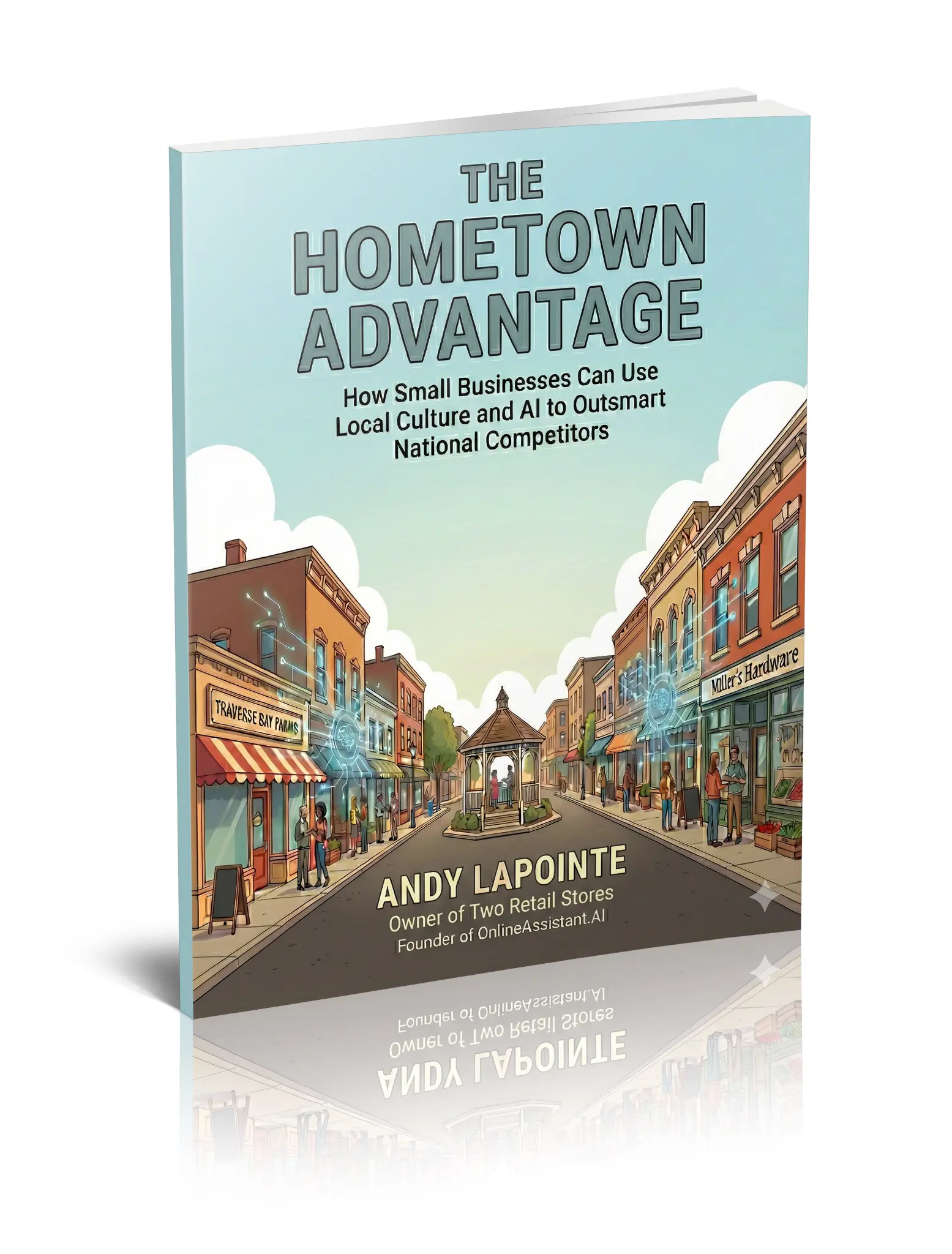 The Hometown Advantage — Free PDF by Andy LaPointe